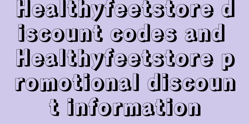 Healthyfeetstore discount codes and Healthyfeetstore promotional discount information