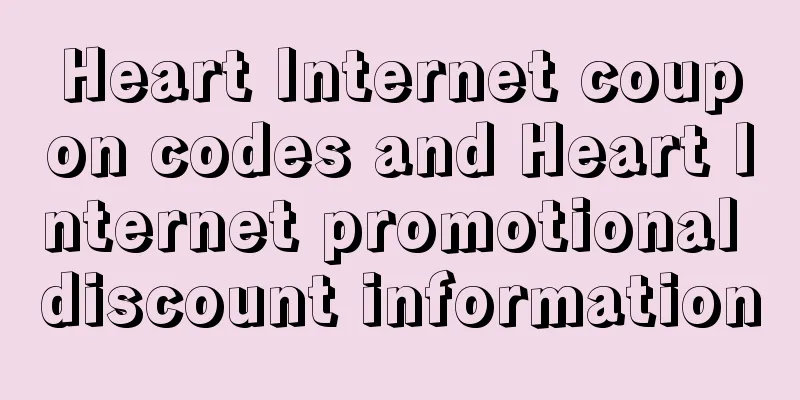 Heart Internet coupon codes and Heart Internet promotional discount information