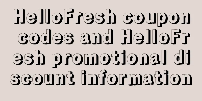HelloFresh coupon codes and HelloFresh promotional discount information