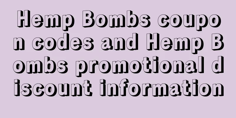Hemp Bombs coupon codes and Hemp Bombs promotional discount information