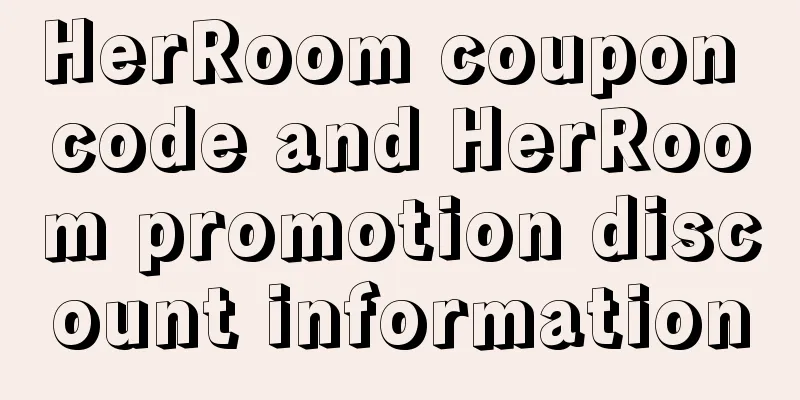 HerRoom coupon code and HerRoom promotion discount information