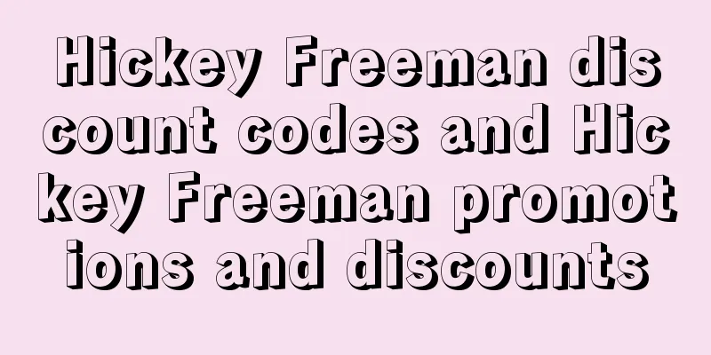 Hickey Freeman discount codes and Hickey Freeman promotions and discounts