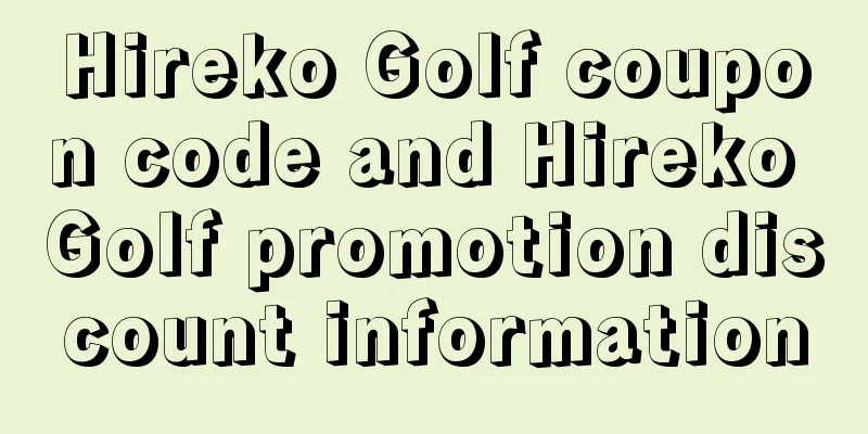 Hireko Golf coupon code and Hireko Golf promotion discount information