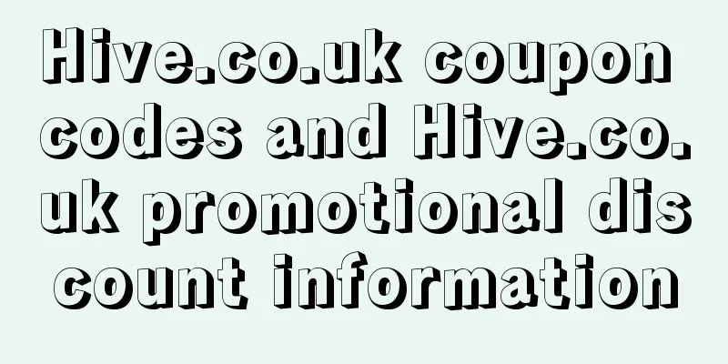 Hive.co.uk coupon codes and Hive.co.uk promotional discount information