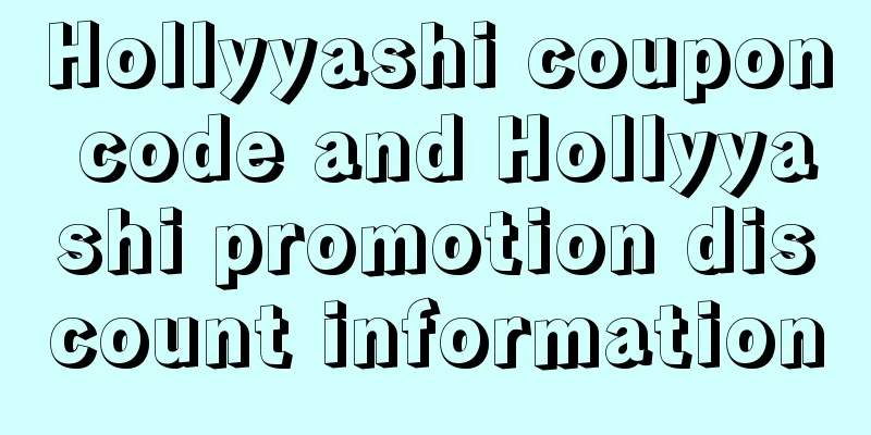 Hollyyashi coupon code and Hollyyashi promotion discount information