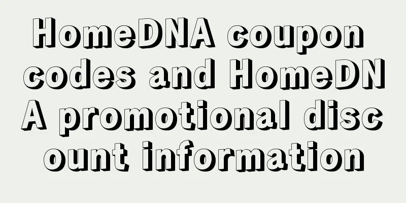 HomeDNA coupon codes and HomeDNA promotional discount information