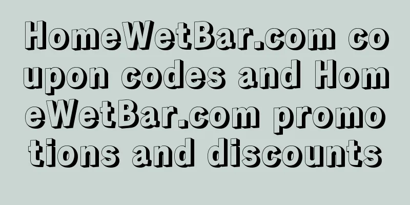 HomeWetBar.com coupon codes and HomeWetBar.com promotions and discounts