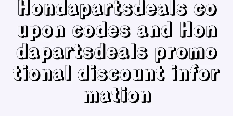 Hondapartsdeals coupon codes and Hondapartsdeals promotional discount information
