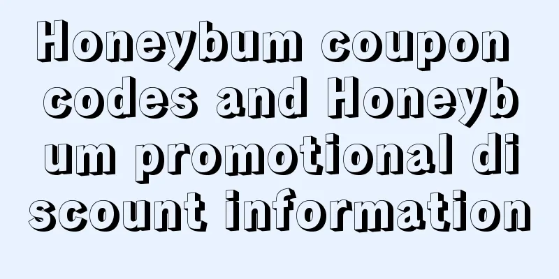 Honeybum coupon codes and Honeybum promotional discount information