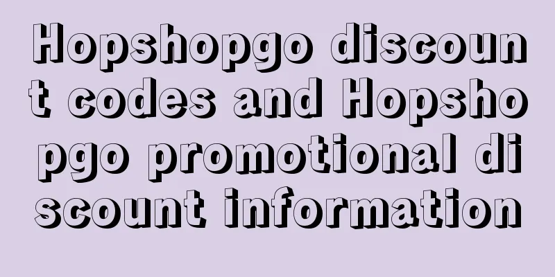Hopshopgo discount codes and Hopshopgo promotional discount information