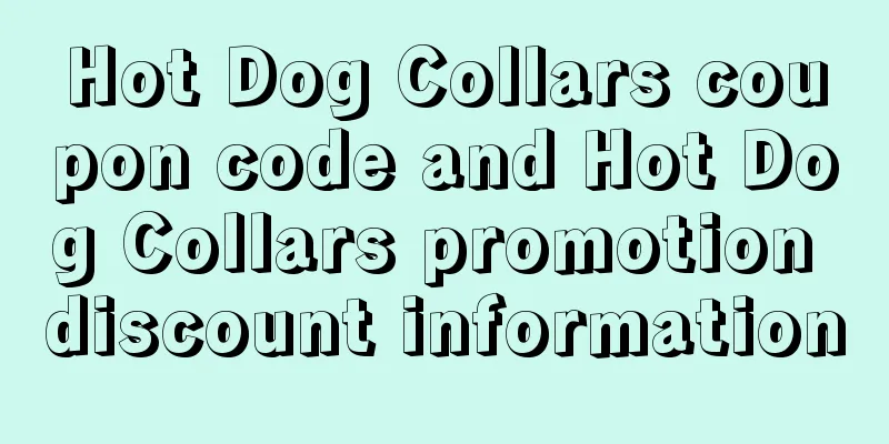 Hot Dog Collars coupon code and Hot Dog Collars promotion discount information