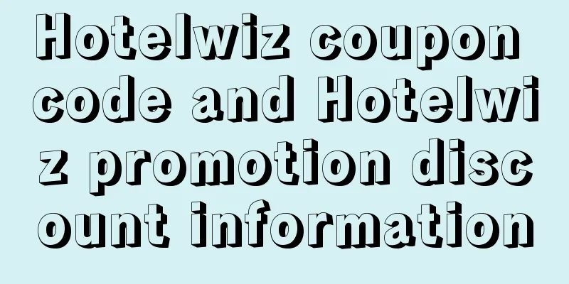Hotelwiz coupon code and Hotelwiz promotion discount information