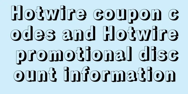 Hotwire coupon codes and Hotwire promotional discount information