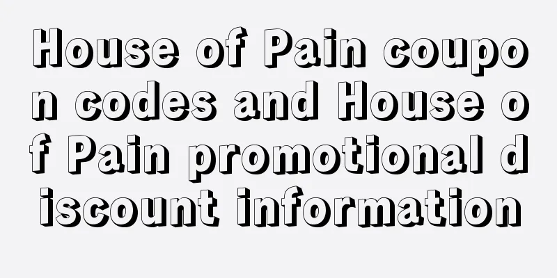 House of Pain coupon codes and House of Pain promotional discount information