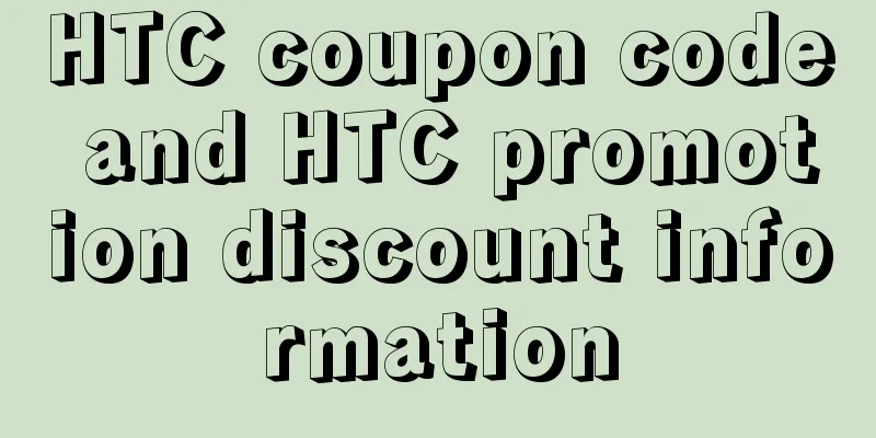 HTC coupon code and HTC promotion discount information