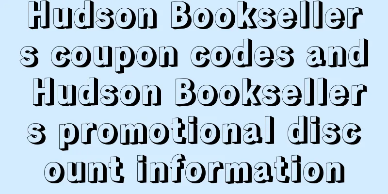 Hudson Booksellers coupon codes and Hudson Booksellers promotional discount information