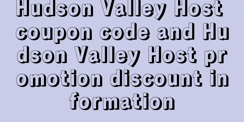 Hudson Valley Host coupon code and Hudson Valley Host promotion discount information