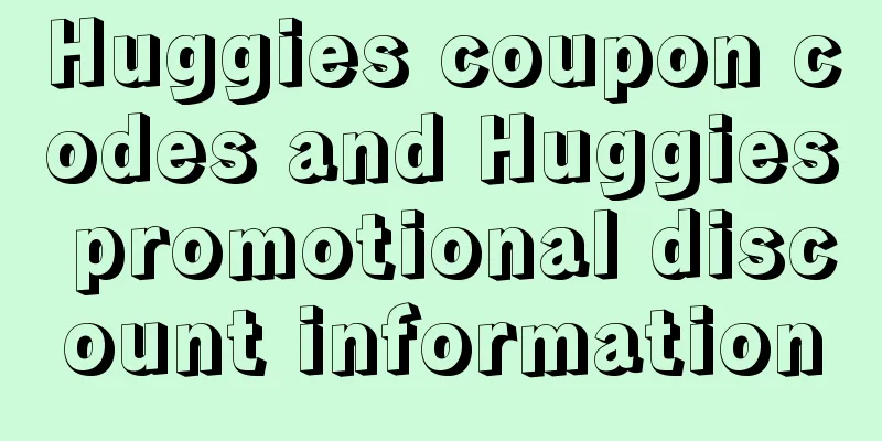Huggies coupon codes and Huggies promotional discount information