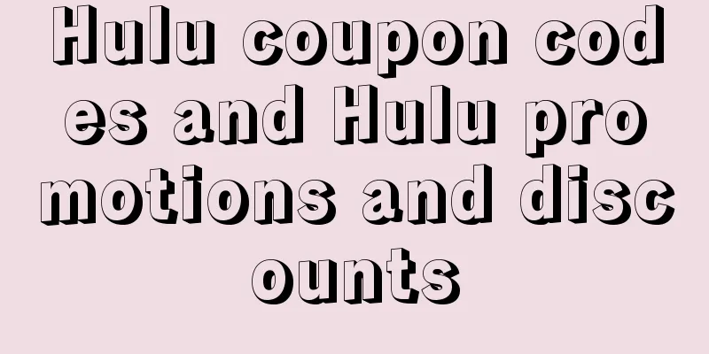 Hulu coupon codes and Hulu promotions and discounts