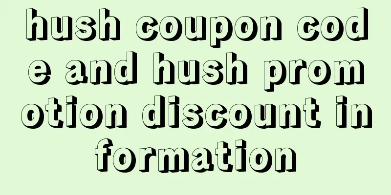 hush coupon code and hush promotion discount information