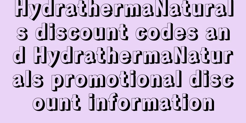 HydrathermaNaturals discount codes and HydrathermaNaturals promotional discount information