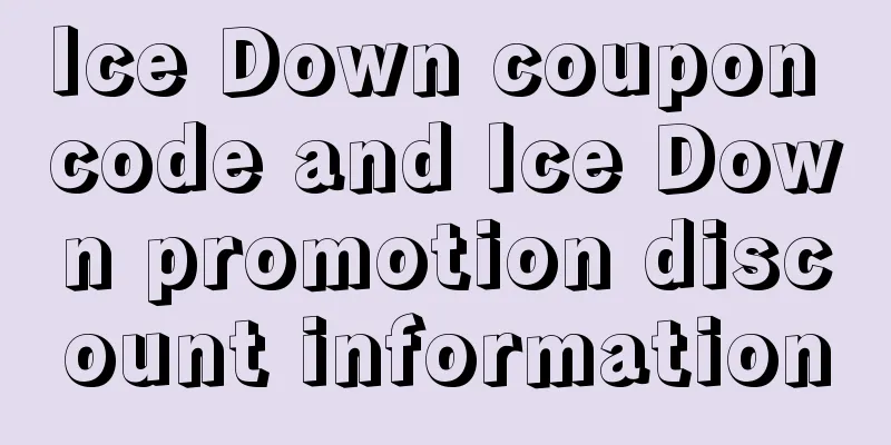 Ice Down coupon code and Ice Down promotion discount information