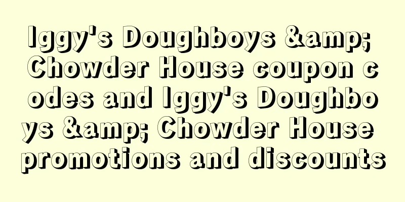 Iggy's Doughboys & Chowder House coupon codes and Iggy's Doughboys & Chowder House promotions and discounts