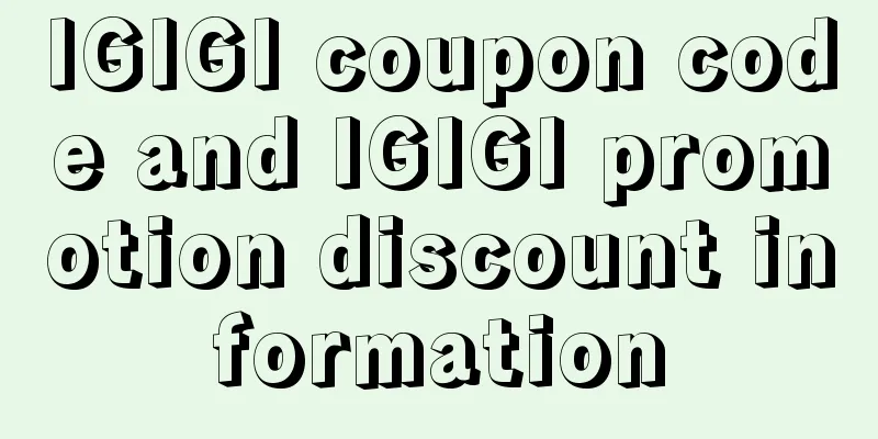 IGIGI coupon code and IGIGI promotion discount information