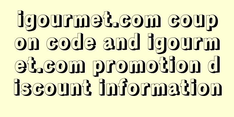 igourmet.com coupon code and igourmet.com promotion discount information
