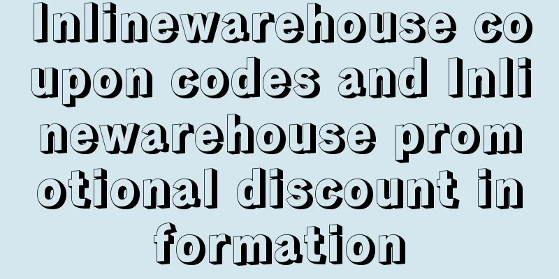 Inlinewarehouse coupon codes and Inlinewarehouse promotional discount information