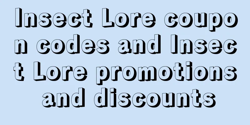 Insect Lore coupon codes and Insect Lore promotions and discounts