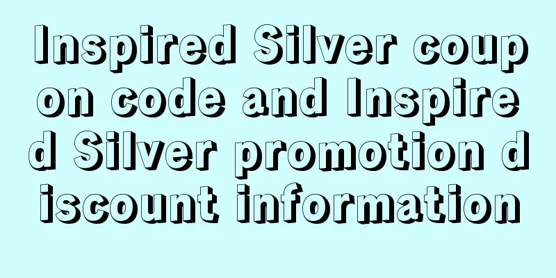 Inspired Silver coupon code and Inspired Silver promotion discount information