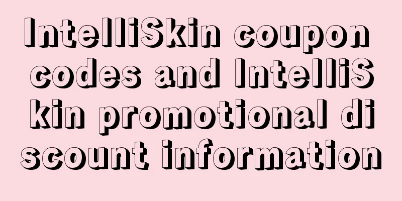 IntelliSkin coupon codes and IntelliSkin promotional discount information