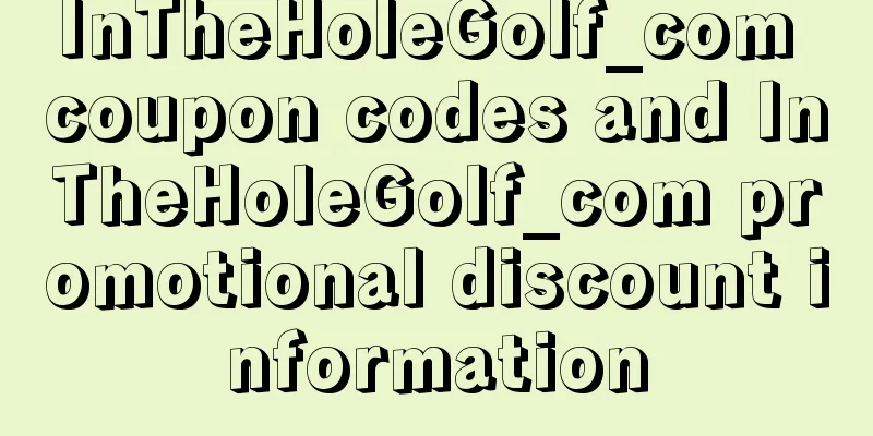 InTheHoleGolf_com coupon codes and InTheHoleGolf_com promotional discount information