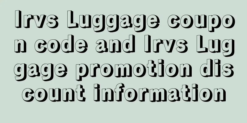 Irvs Luggage coupon code and Irvs Luggage promotion discount information