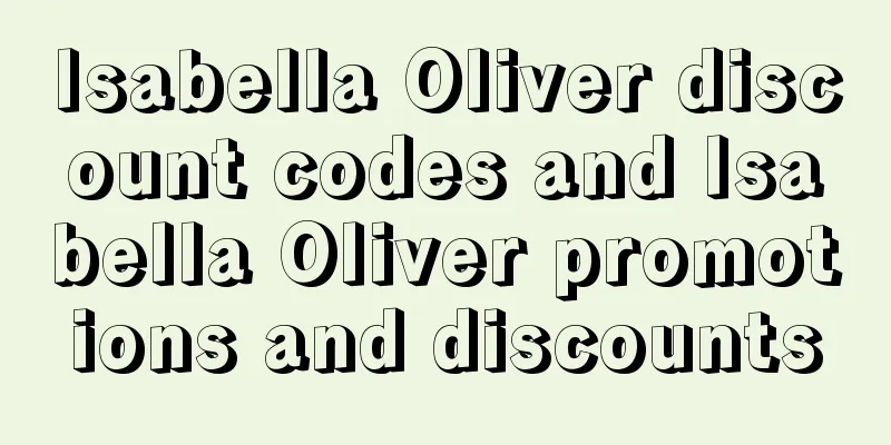 Isabella Oliver discount codes and Isabella Oliver promotions and discounts