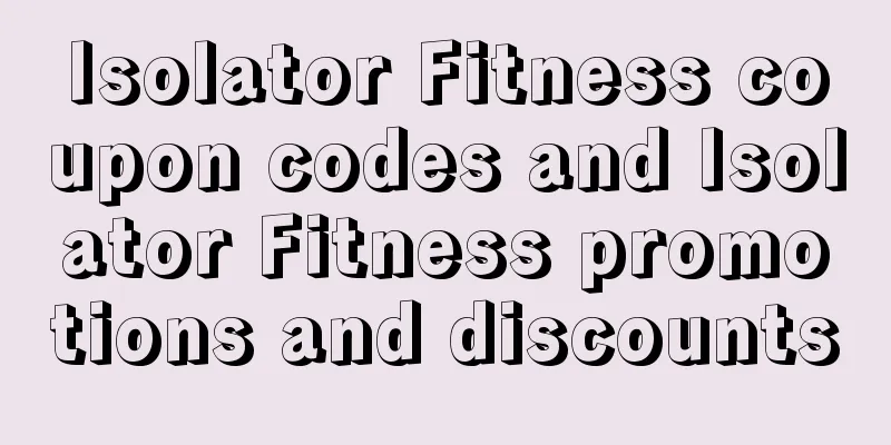 Isolator Fitness coupon codes and Isolator Fitness promotions and discounts