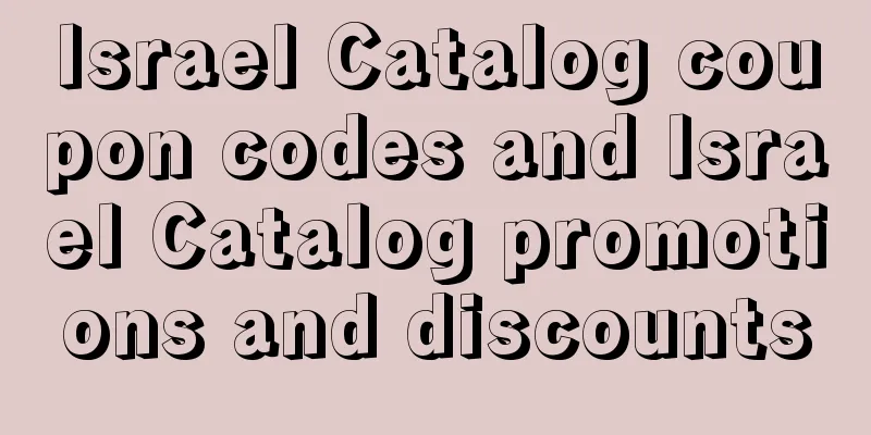 Israel Catalog coupon codes and Israel Catalog promotions and discounts