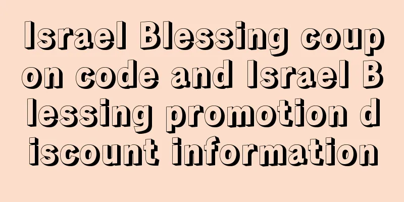 Israel Blessing coupon code and Israel Blessing promotion discount information