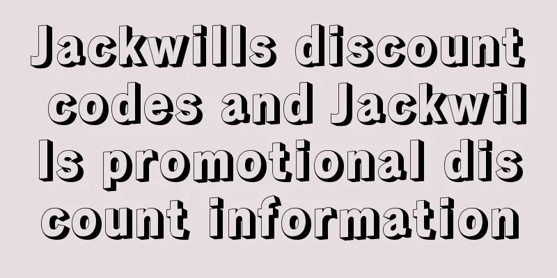 Jackwills discount codes and Jackwills promotional discount information