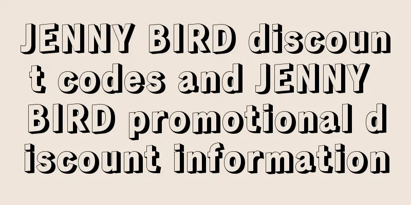JENNY BIRD discount codes and JENNY BIRD promotional discount information