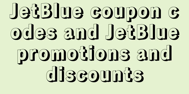 JetBlue coupon codes and JetBlue promotions and discounts
