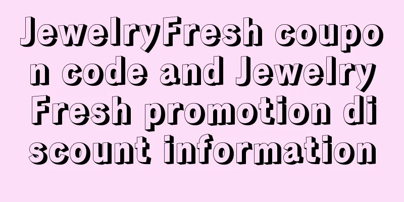 JewelryFresh coupon code and JewelryFresh promotion discount information