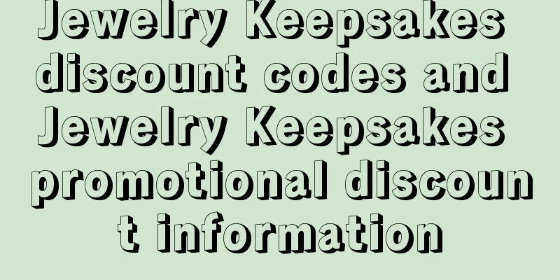 Jewelry Keepsakes discount codes and Jewelry Keepsakes promotional discount information