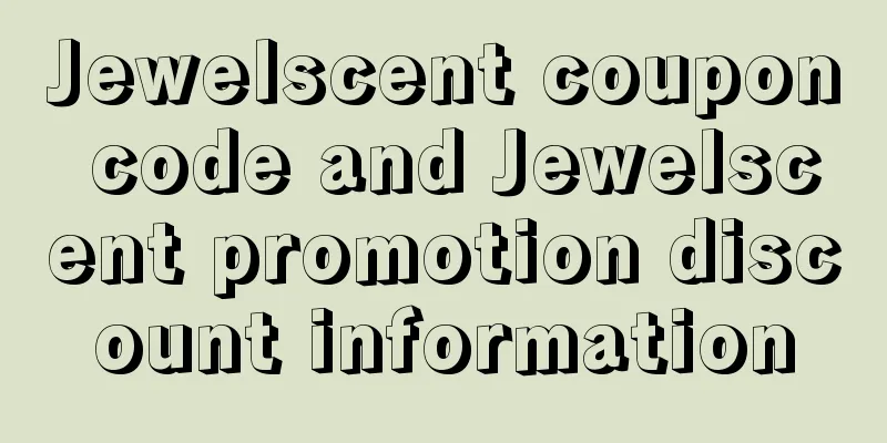 Jewelscent coupon code and Jewelscent promotion discount information