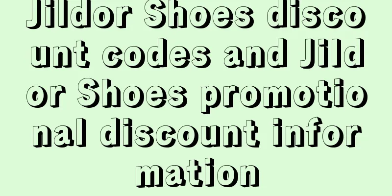 Jildor Shoes discount codes and Jildor Shoes promotional discount information