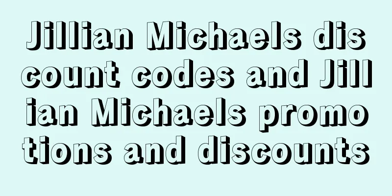 Jillian Michaels discount codes and Jillian Michaels promotions and discounts
