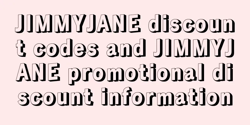 JIMMYJANE discount codes and JIMMYJANE promotional discount information