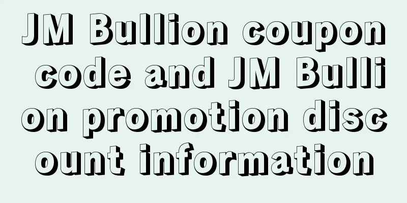 JM Bullion coupon code and JM Bullion promotion discount information