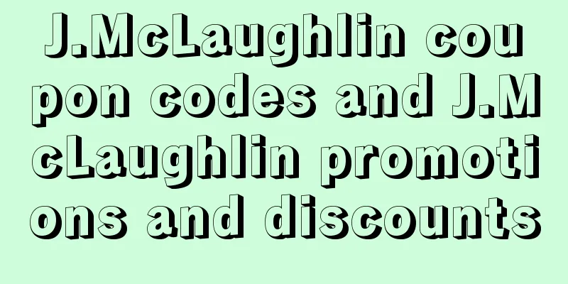 J.McLaughlin coupon codes and J.McLaughlin promotions and discounts